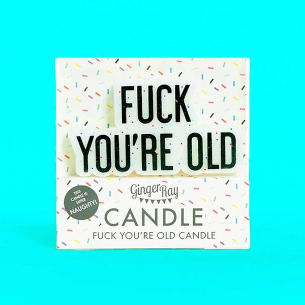 Fuck You're Old Candles