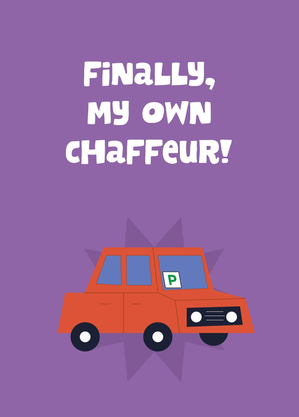 Finally My Own Chauffeur Card