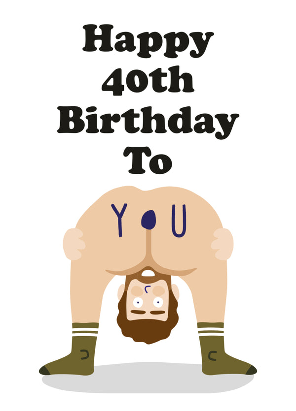 Happy 40th Birthday To You Card