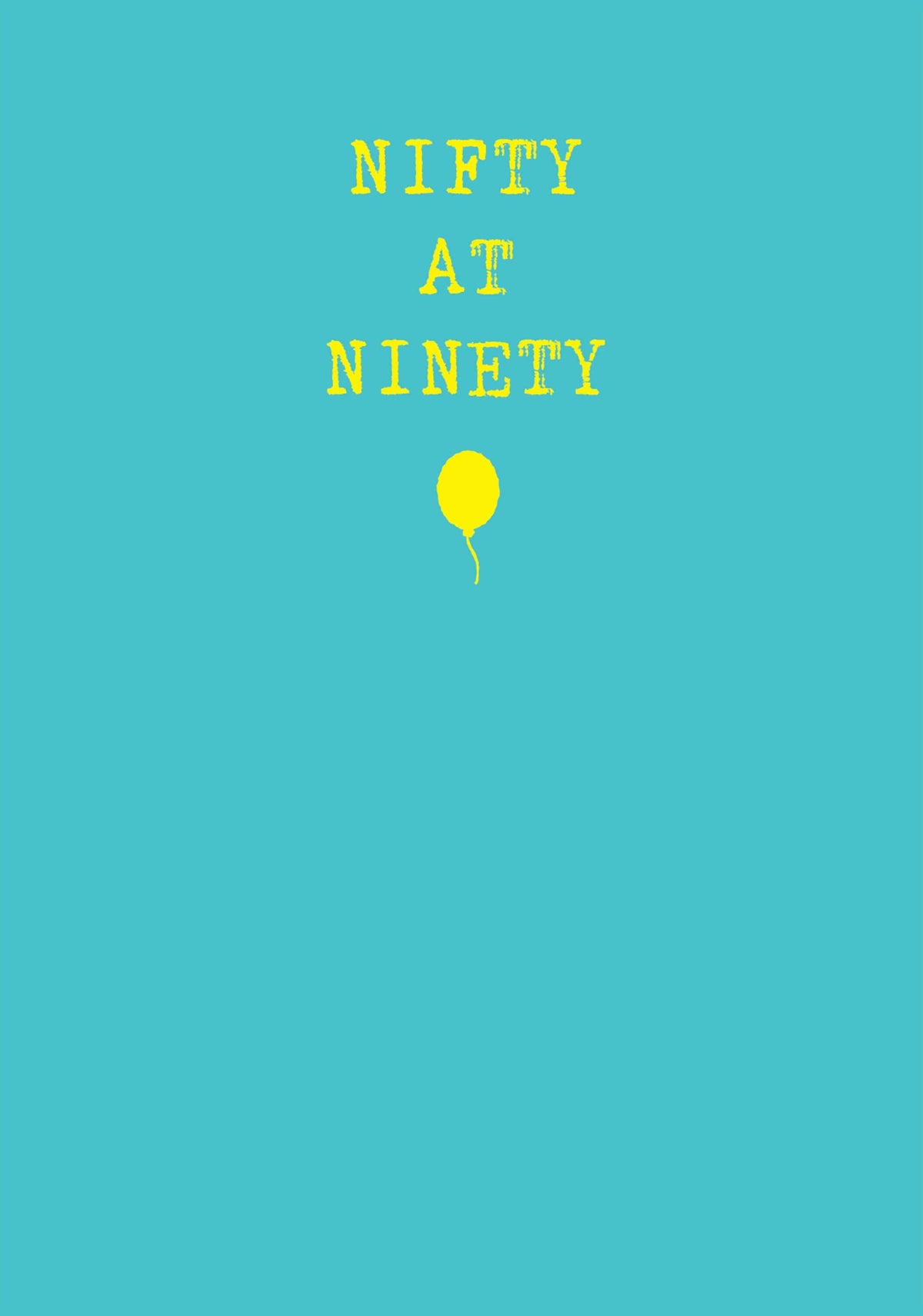 Nifty At Ninety Card