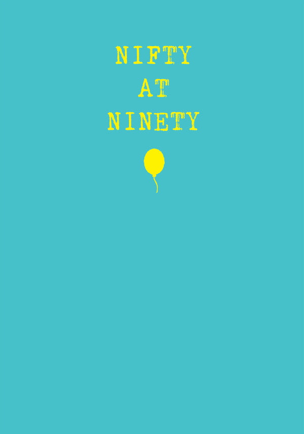 Nifty At Ninety Card