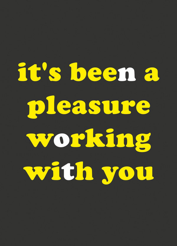 It's Been A Pleasure Card