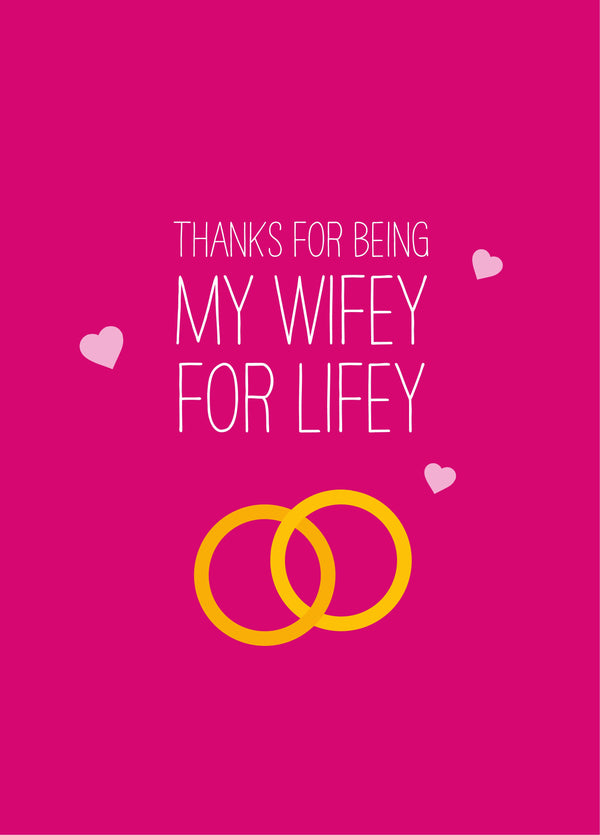 Wifey For Lifey Card