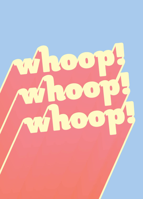 Whoop! Whoop! Card