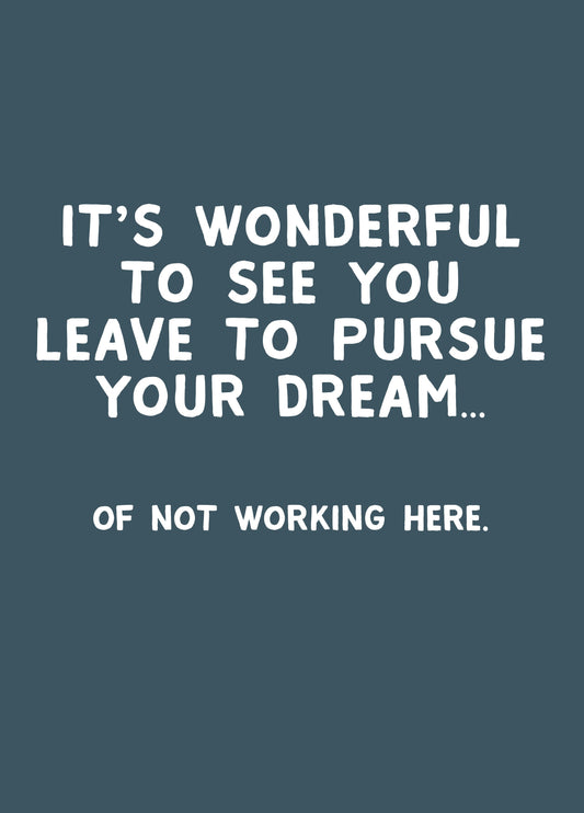 Pursue Your Dream Card