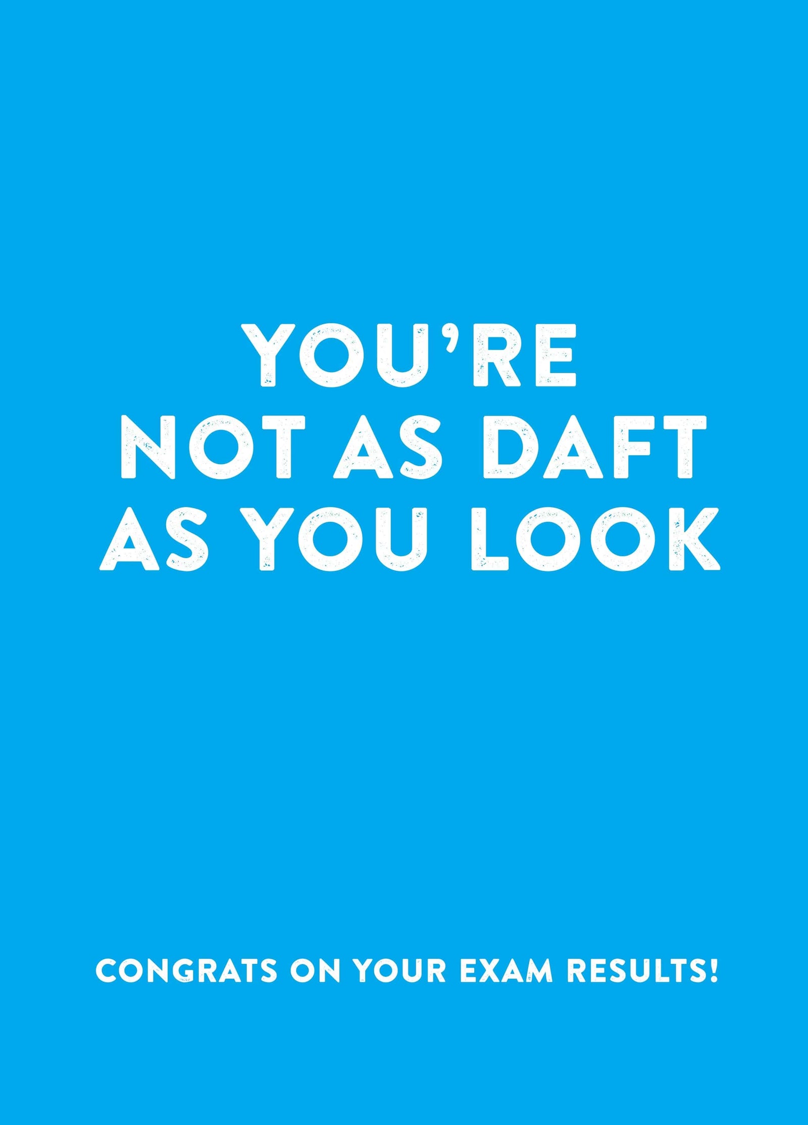 Not As Daft As You Look Card