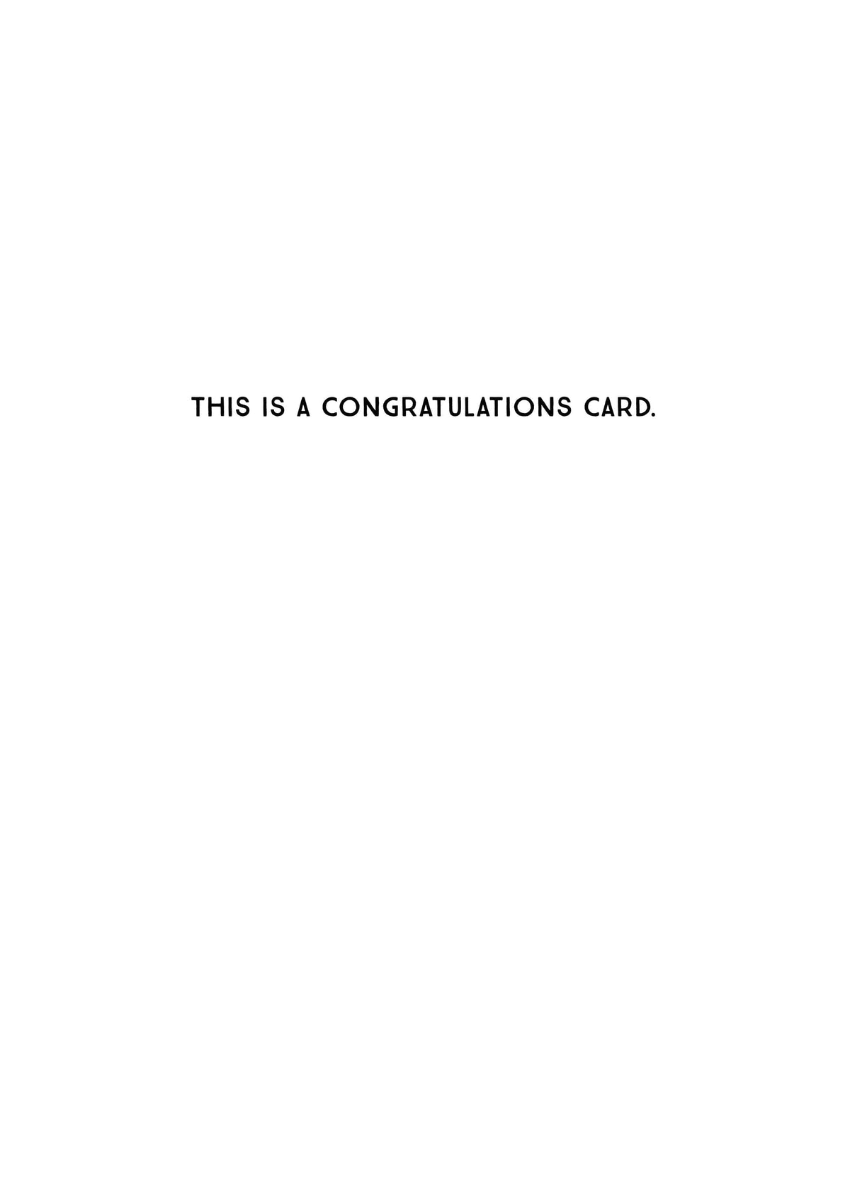 This Is A Congratulations Card