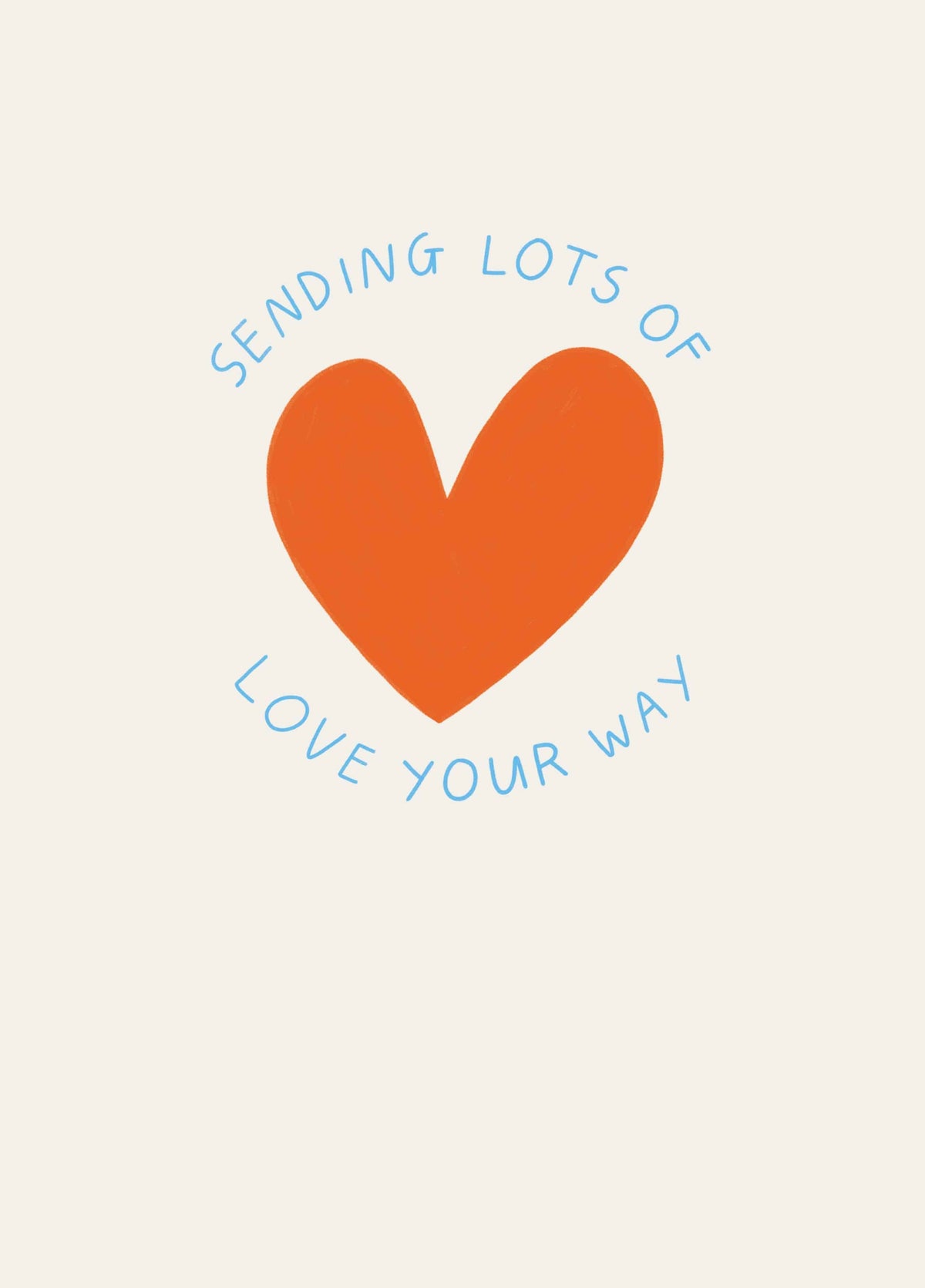 Sending Lots Of Love Your Way Card