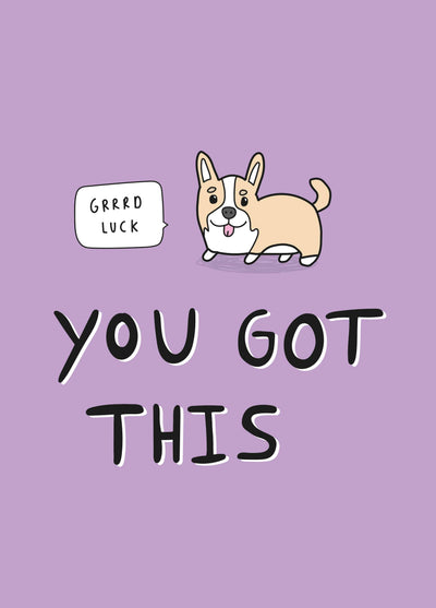 You Got This Corgi Good Luck Card