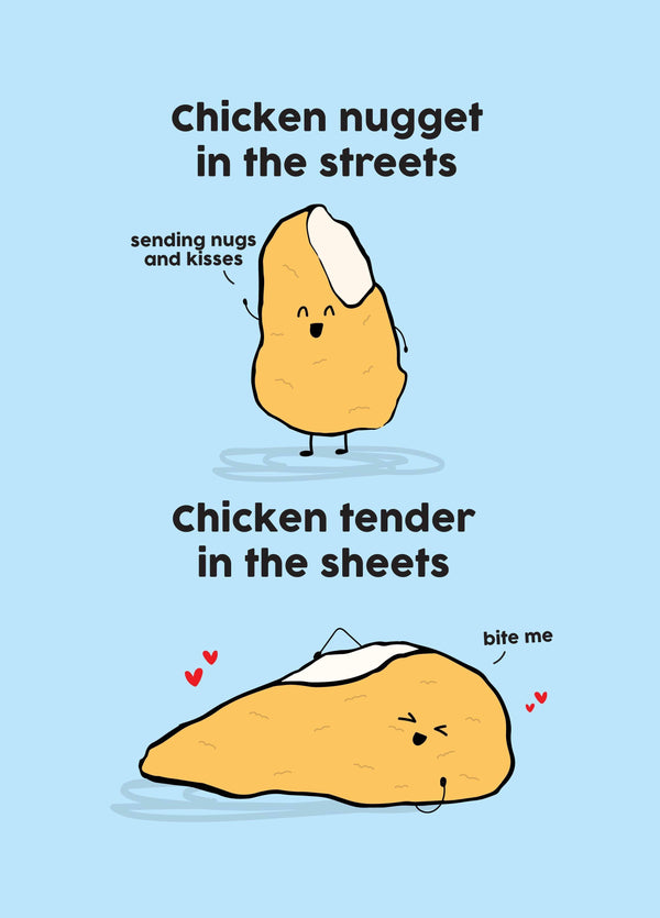 Chicken Nugget In The Streets Anniversary Card