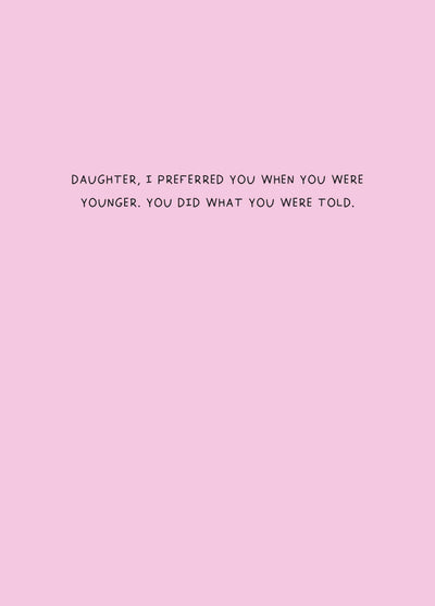Daughter You Did What You Were Told Card
