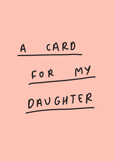 Card For My Daughter Card