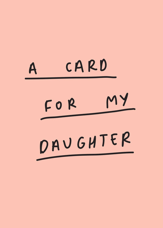 Card For My Daughter Card