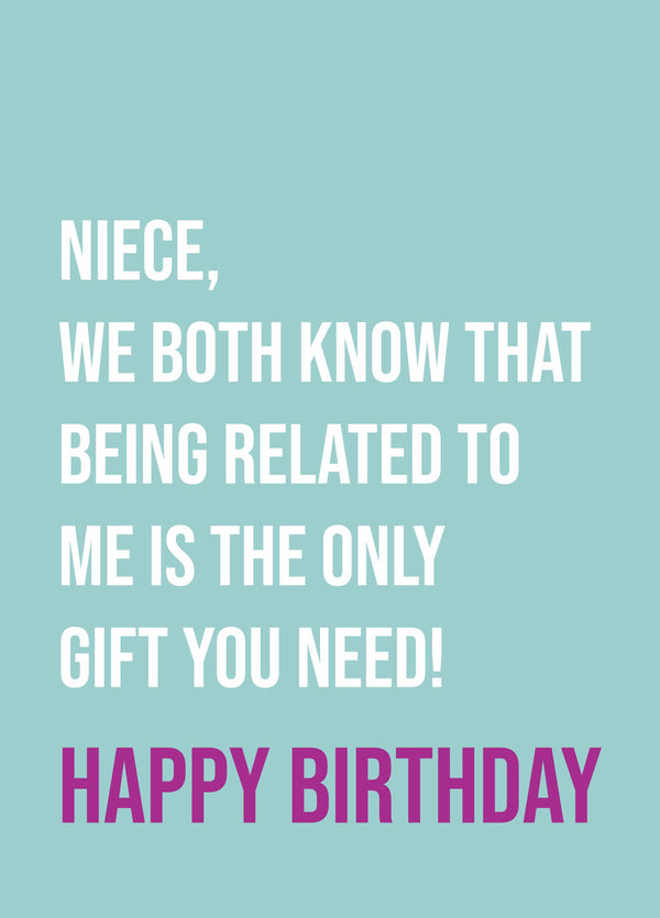 Niece Only Gift You Need Card