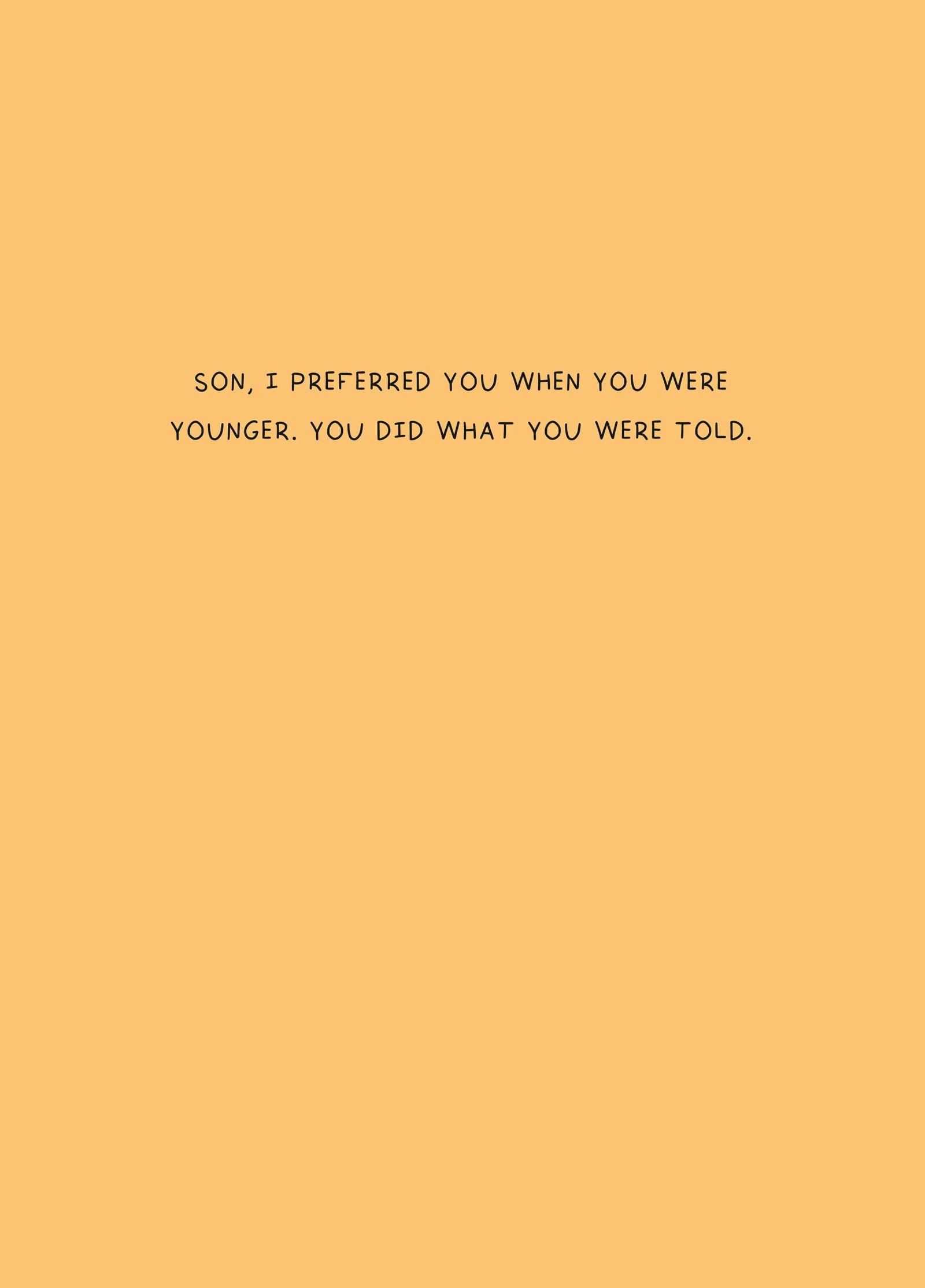 Son Preferred You When You Were Younger Card