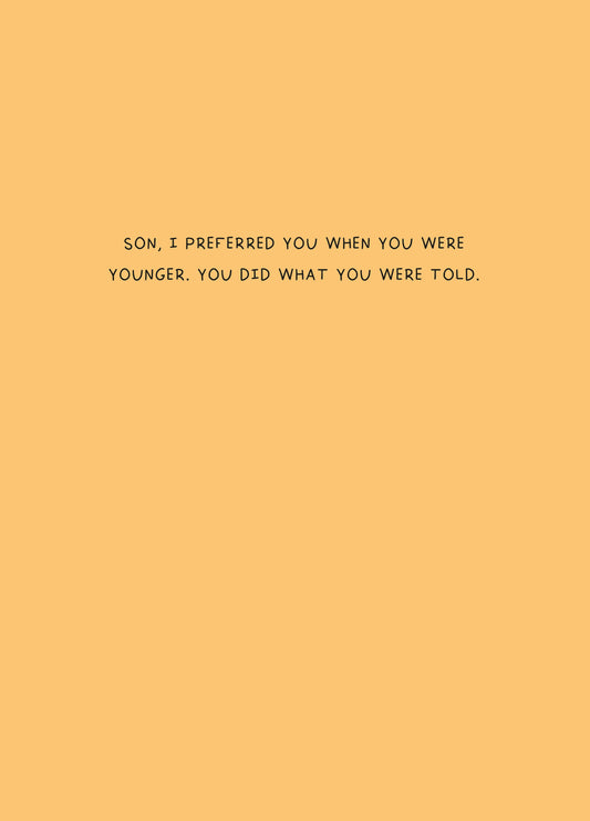 Son Preferred You When You Were Younger Card