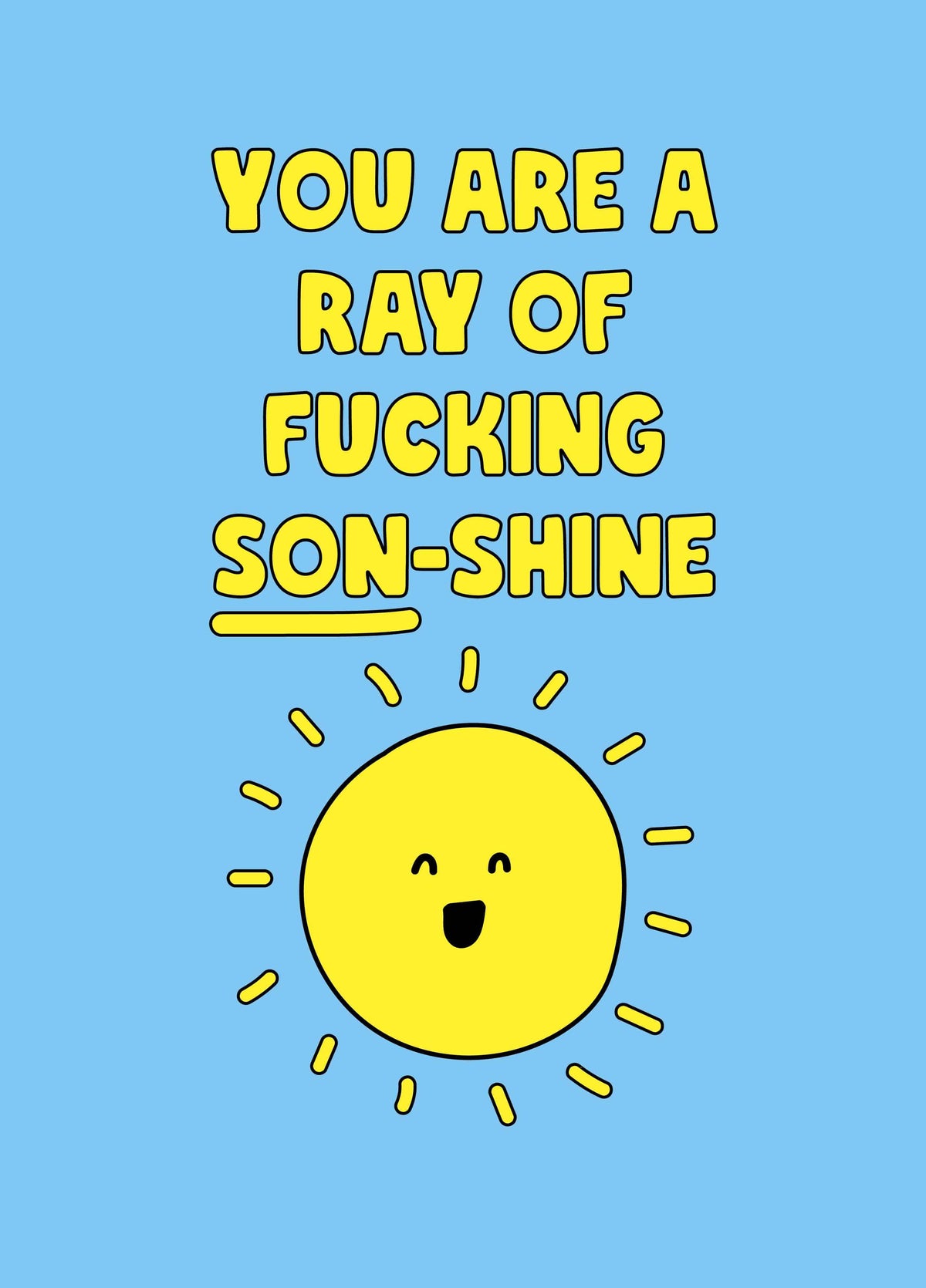 Ray Of Fucking Son-Shine Card