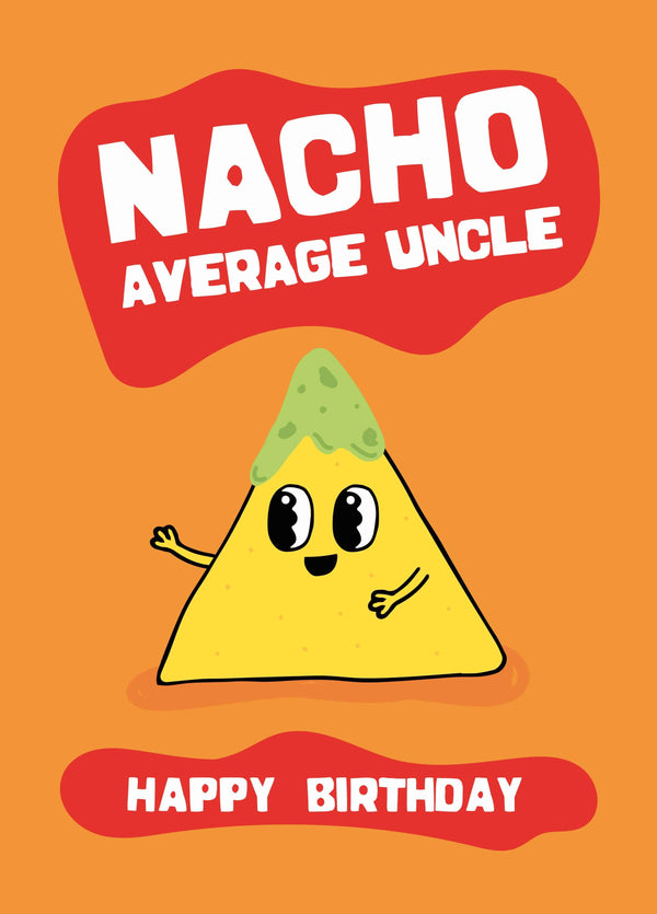 Nacho Average Uncle Birthday Card