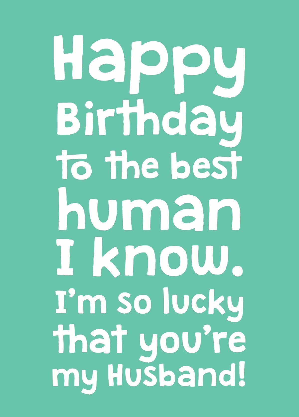 Husband Best Human I Know Birthday Card