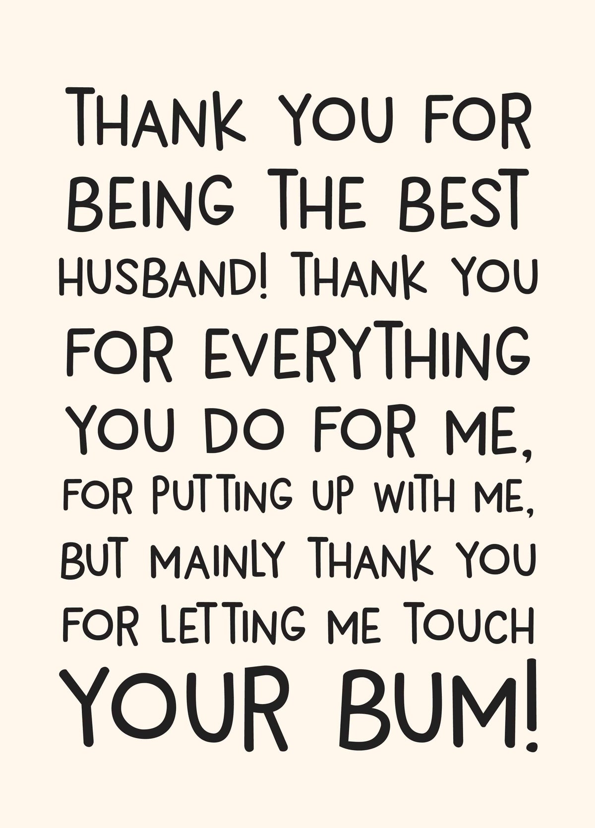 Husband Letting Me Touch Your Bum Anniversary Card