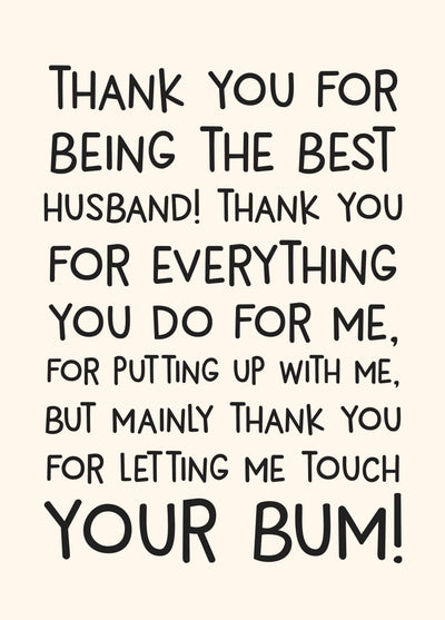 Husband Letting Me Touch Your Bum Anniversary Card