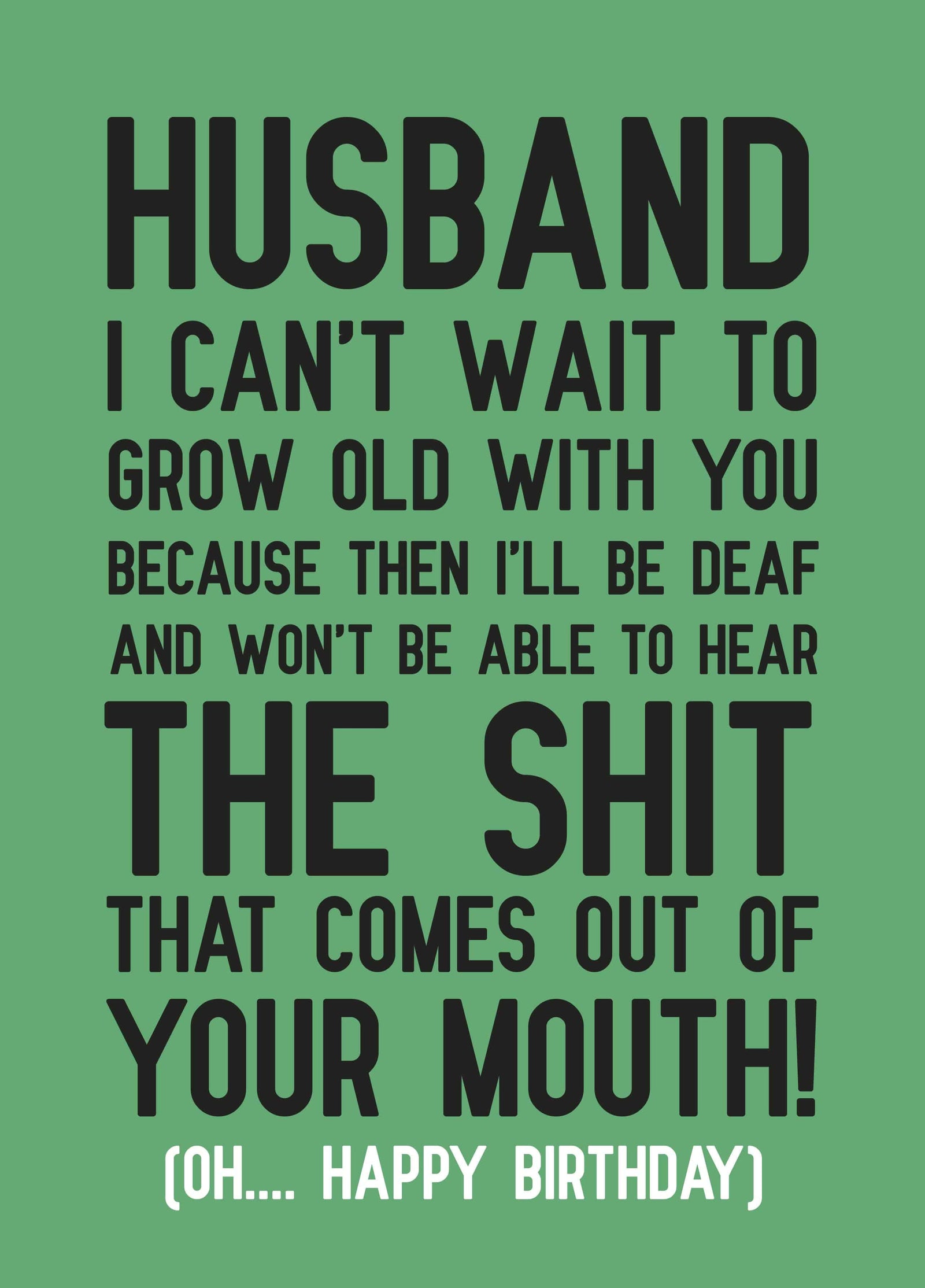 Husband Can't Wait To Grow Old With You Birthday Card