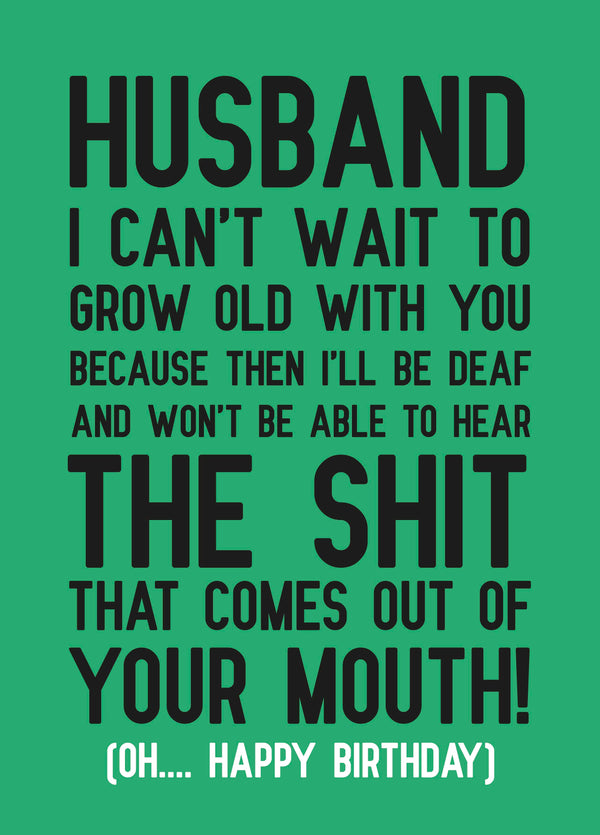 Husband Can't Wait To Grow Old With You Birthday Card