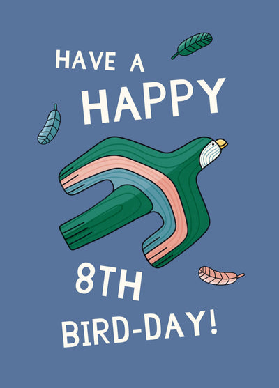 Have A Happy 8th Bird-Day Card