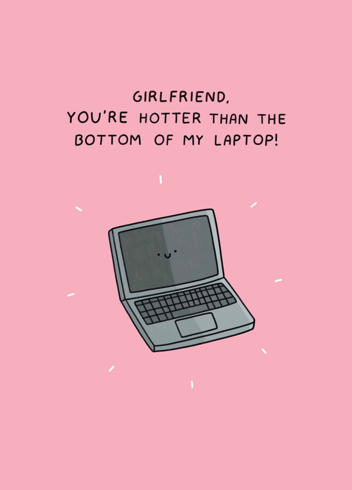 Girlfriend Hotter Than Bottom My Laptop Card