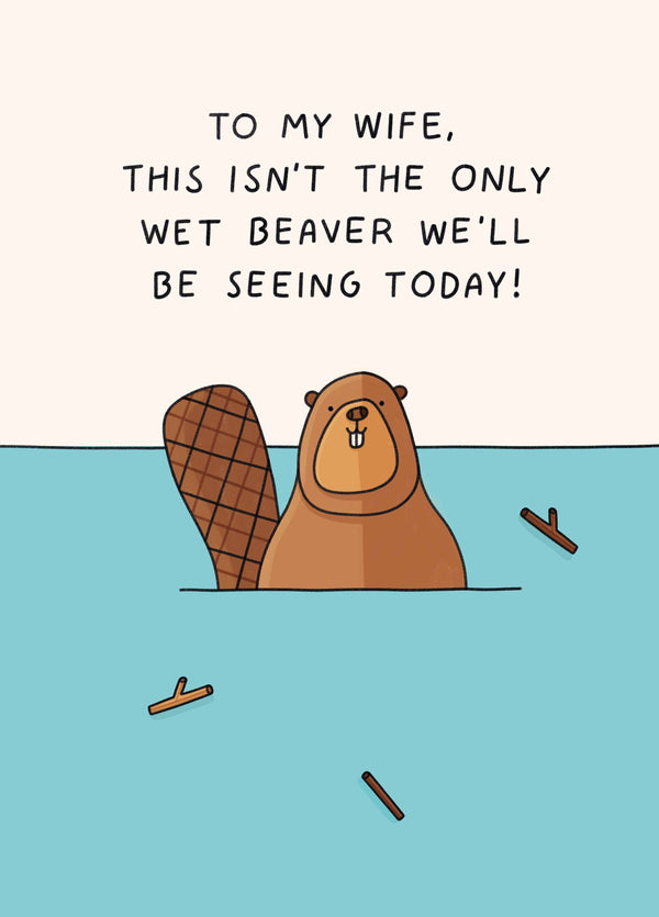 Wife Wet Beaver Card