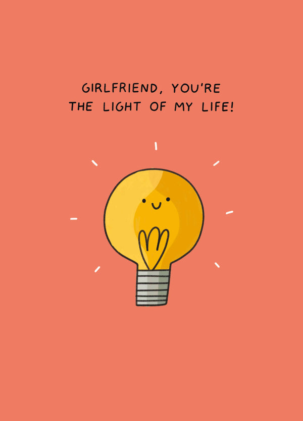 Girlfriend You're The Light Of My Life Card