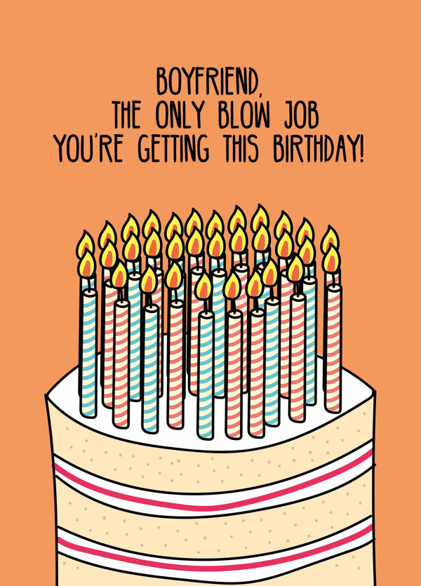 Boyfriend Only Blow Job You're Getting Birthday Card