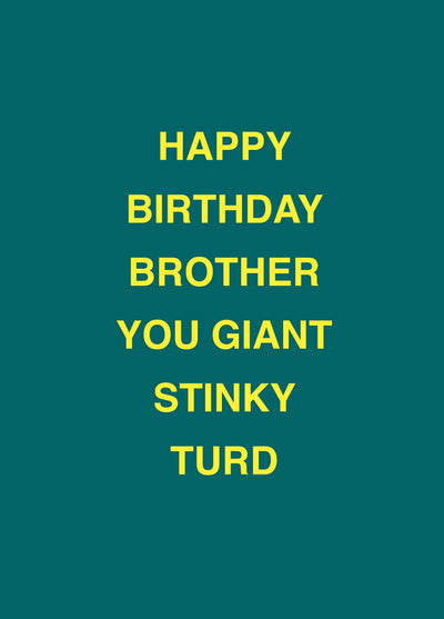 Brother Giant Stinky Turd Birthday Card