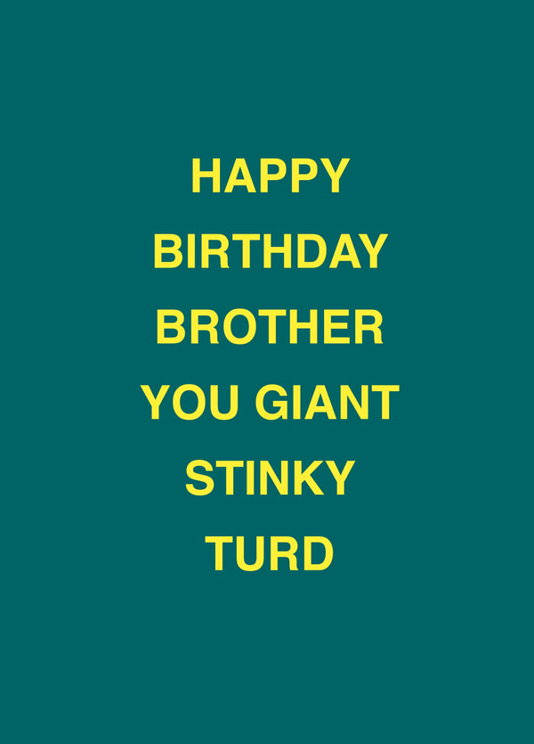 Brother Giant Stinky Turd Birthday Card