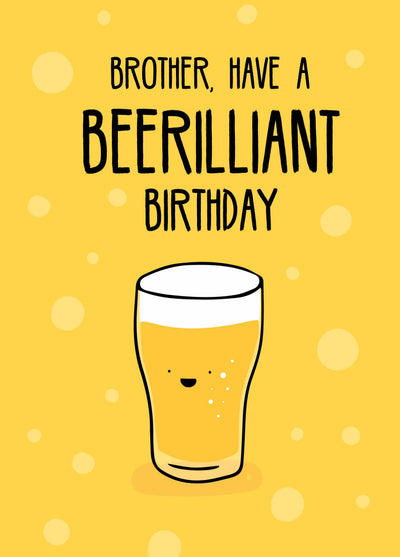 Brother Beerilliant Birthday Card