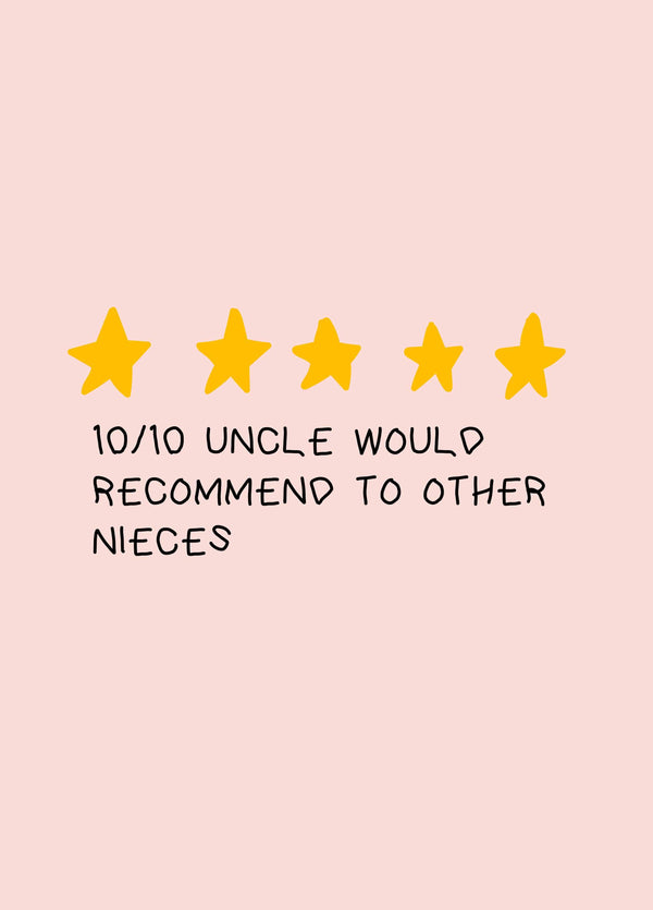Uncle Would Recommend To Other Nieces Card