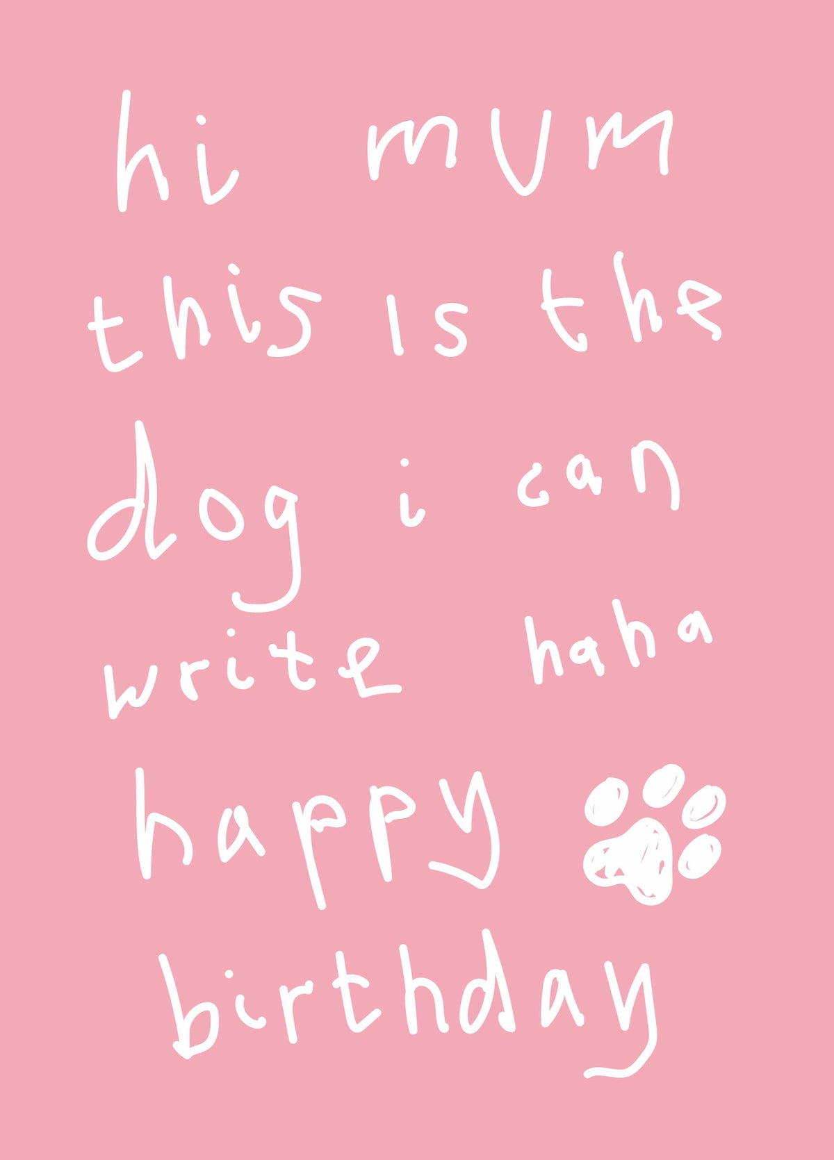 Hi Mum This Is Dog Card