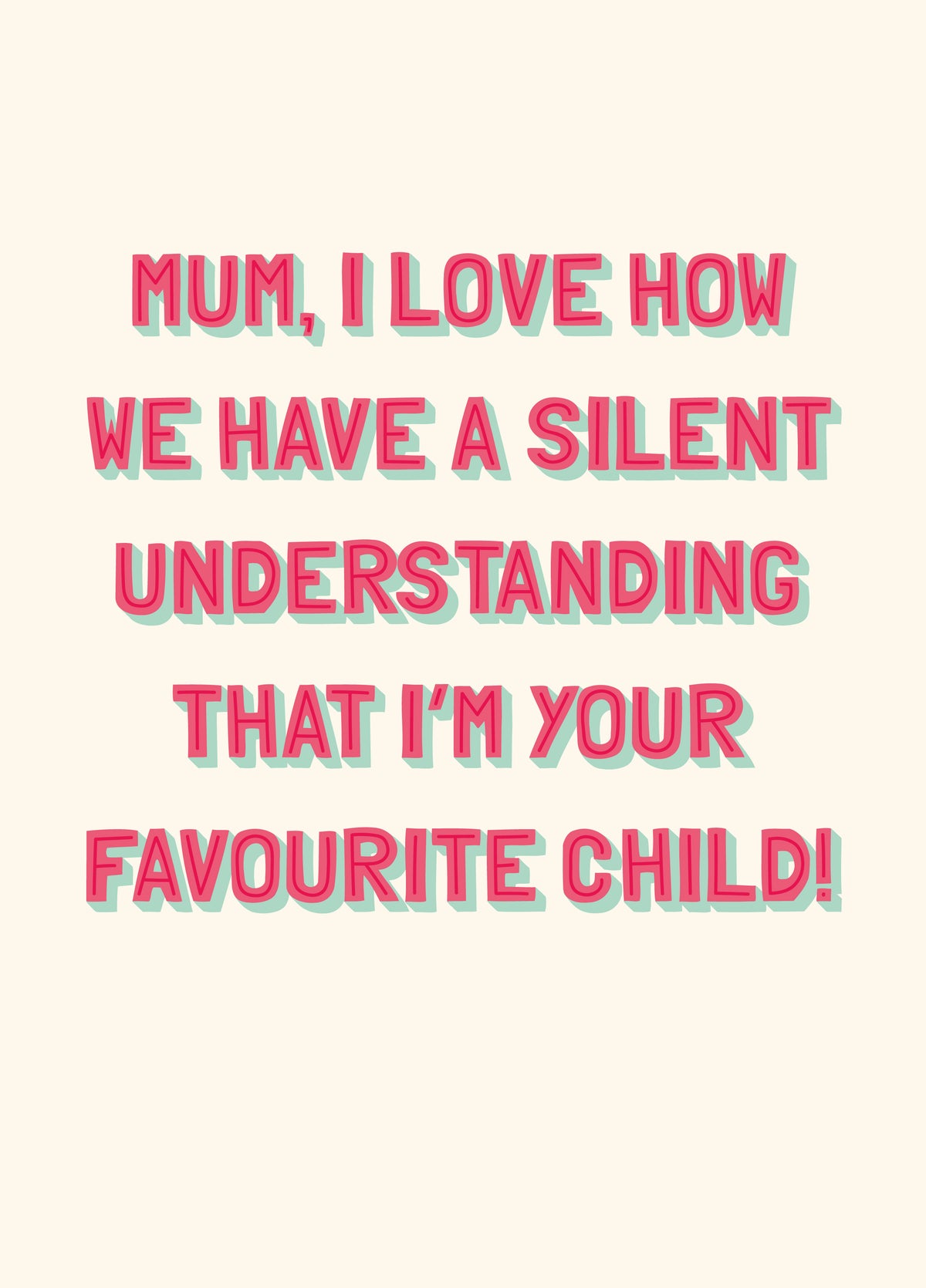 Favourite Child Mother's Day Card