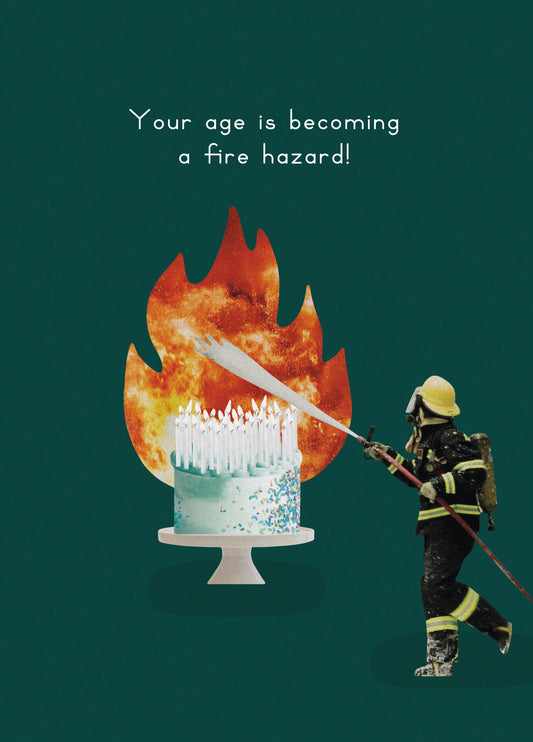 Fire Hazard Birthday Card