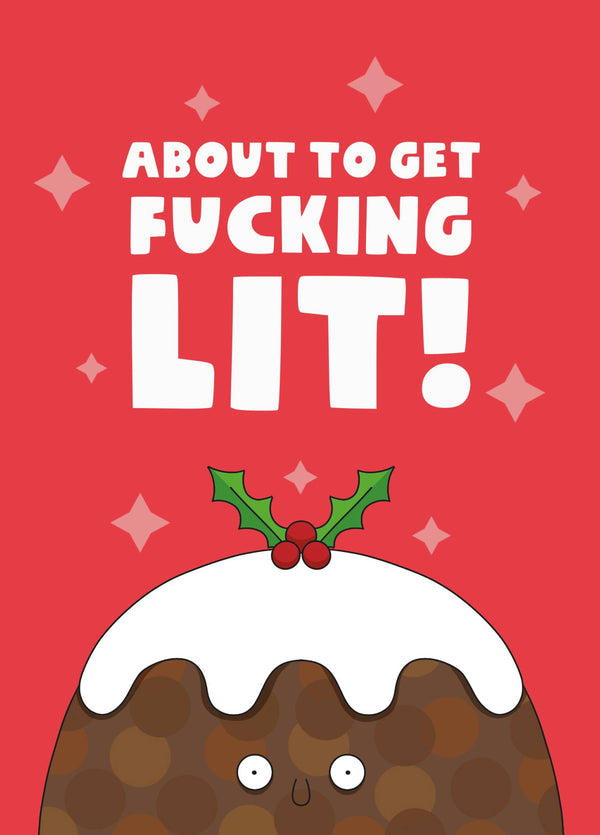 Fucking Lit Christmas Pudding Card
