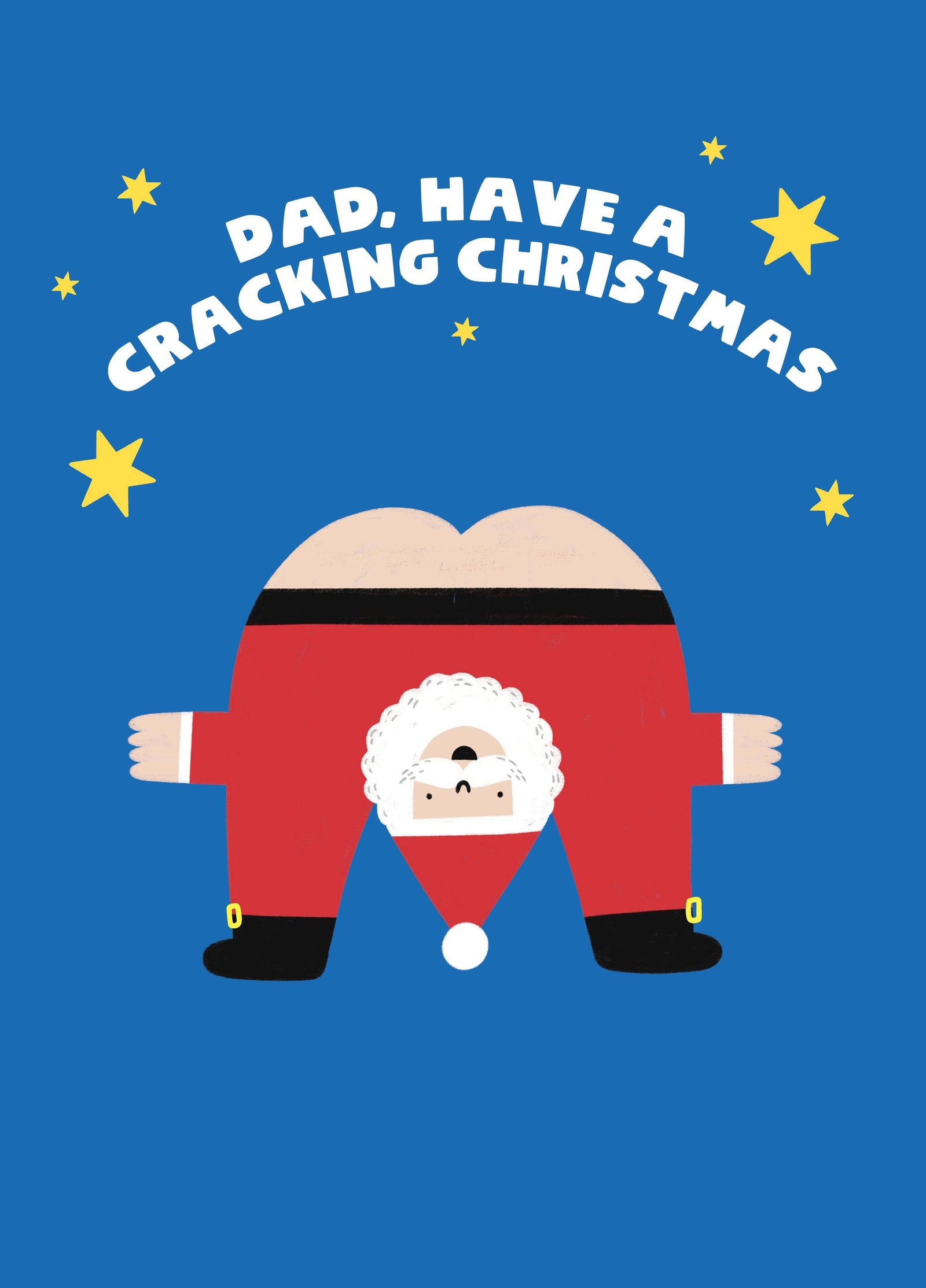 Dad Santa's Bum Cracking Christmas Card