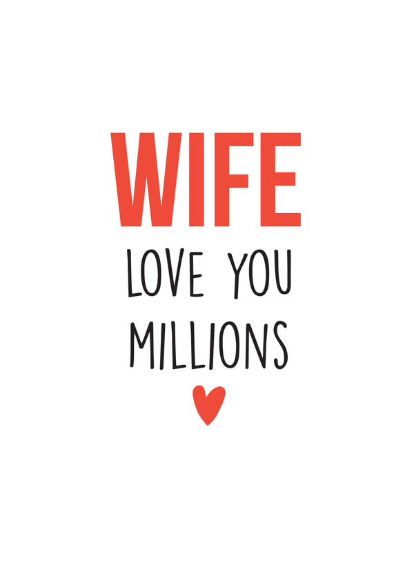 Wife Love You Millions Valentine's Card