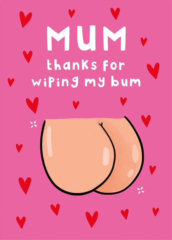 Wiping My Bum Mother's Day Card