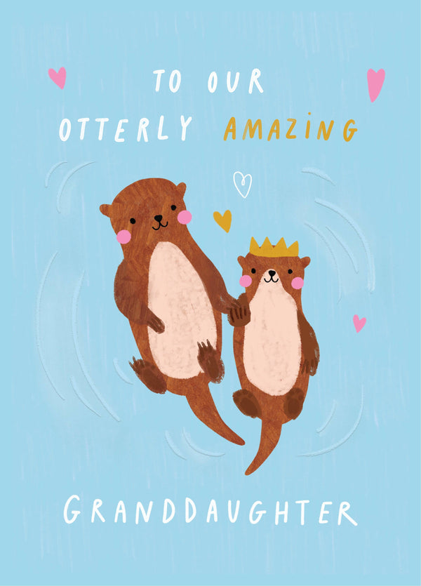 Granddaughter Otterly Amazing Birthday Card
