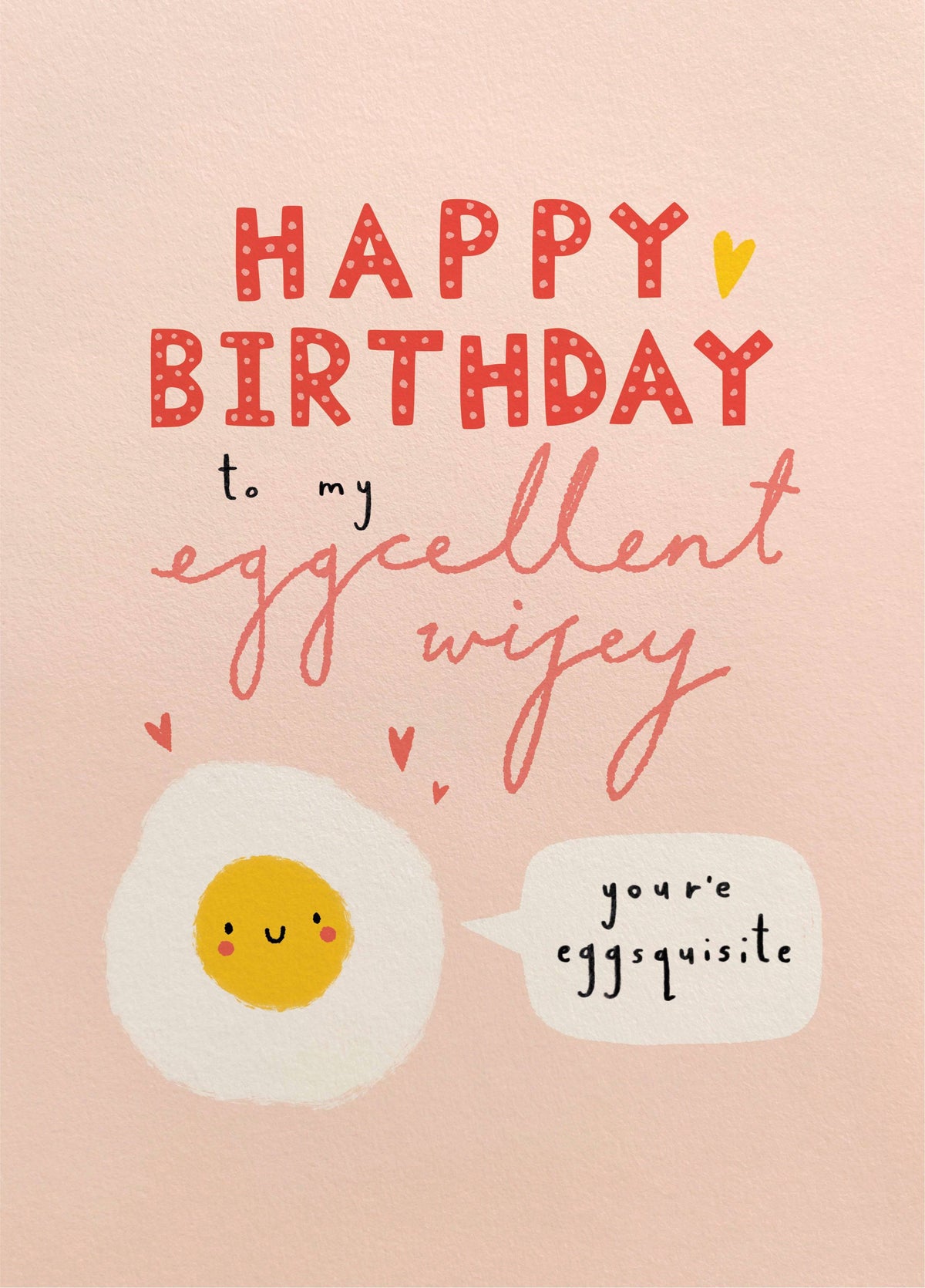 Eggcellent Wifey Birthday Card