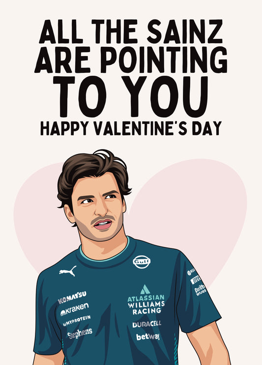 All The Sainz - F1 Carlos Sainz Valentine's Day Card