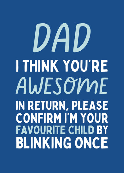 Dad I Think You're Awesome