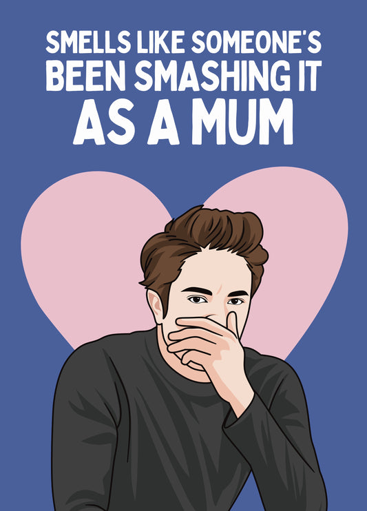 Funny Twilight Mother’s Day Card - Smells Like Mum’s Smashing It