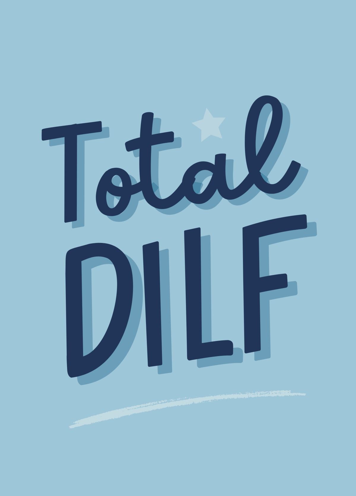 Funny Father’s Day Card - Total DILF