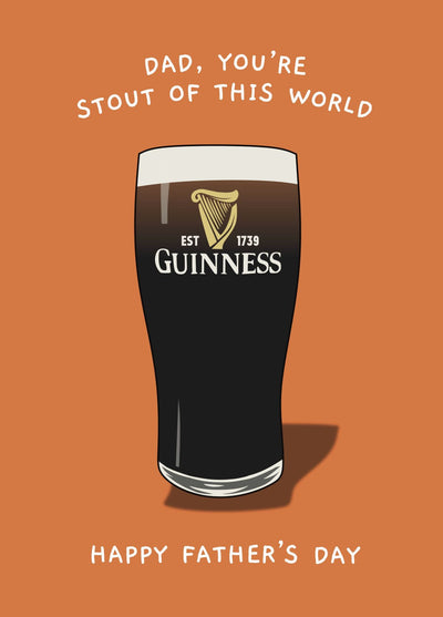 Funny Guinness Father’s Day Card - Stout Of This World Dad